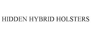 HIDDEN HYBRID HOLSTERS trademark