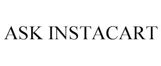 ASK INSTACART trademark