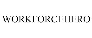 WORKFORCEHERO trademark