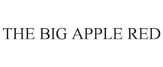 THE BIG APPLE RED trademark