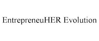 ENTREPRENEUHER EVOLUTION trademark