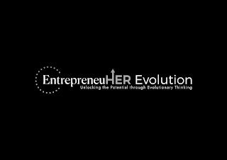 ENTREPRENEUHER EVOLUTION UNLOCKING THE POTENTIAL THROUGH EVOLUTIONARY THINKING trademark