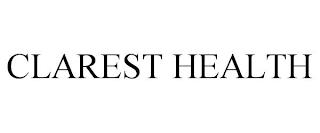 CLAREST HEALTH trademark