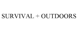 SURVIVAL + OUTDOORS trademark