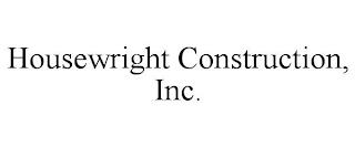 HOUSEWRIGHT CONSTRUCTION, INC. trademark