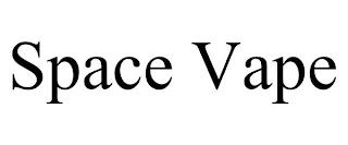 SPACE VAPE trademark