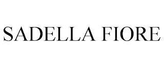 SADELLA FIORE trademark