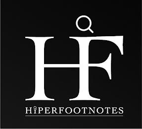 HF HIPERFOOTNOTES trademark