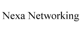 NEXA NETWORKING trademark