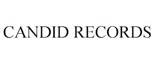 CANDID RECORDS trademark