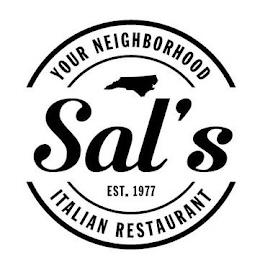 SAL'S EST. 1977 YOUR NEIGHBORHOOD ITALIAN RESTAURANT trademark