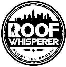 ROOF WHISPERER PENNY THE ROOFER trademark