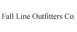 FALL LINE OUTFITTERS CO. trademark