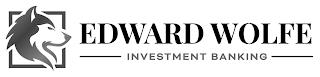 EDWARD WOLFE INVESTMENT BANKING trademark