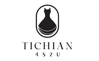 TICHIAN4S2U trademark