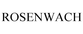 ROSENWACH trademark