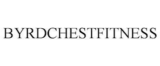 BYRDCHESTFITNESS trademark