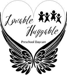 LOVEABLE HUGGABLE PRESCHOOL DAYCARE trademark