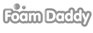 FOAM DADDY trademark