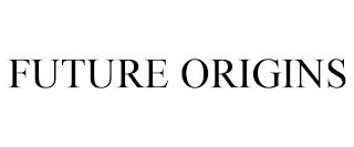 FUTURE ORIGINS trademark