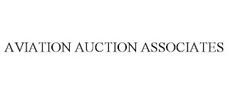 AVIATION AUCTION ASSOCIATES trademark