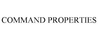 COMMAND PROPERTIES trademark