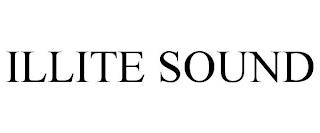 ILLITE SOUND trademark