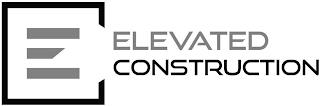 E ELEVATED CONSTRUCTION trademark