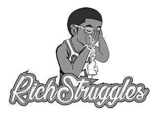 RICH STRUGGLES trademark