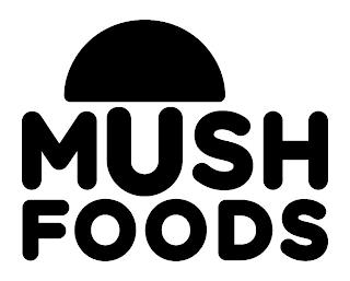 MUSH FOODS trademark