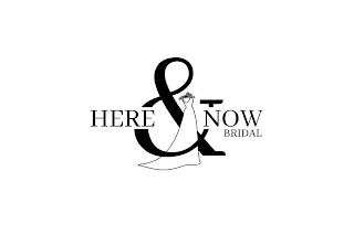 HERE & NOW BRIDAL trademark