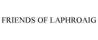 FRIENDS OF LAPHROAIG trademark