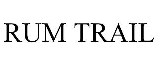 RUM TRAIL trademark