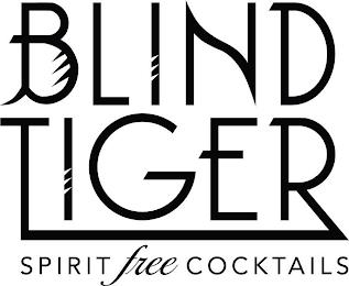 BLIND TIGER SPIRIT FREE COCKTAILS trademark