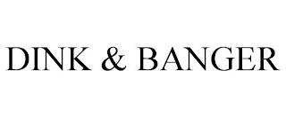 DINK & BANGER trademark