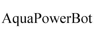 AQUAPOWERBOT trademark