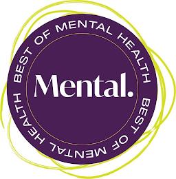 BEST OF MENTAL HEALTH BEST OF MENTAL HEALTH MENTAL. trademark