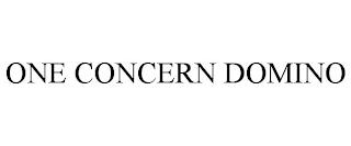 ONE CONCERN DOMINO trademark