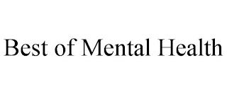 BEST OF MENTAL HEALTH trademark