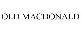 OLD MACDONALD trademark