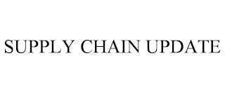 SUPPLY CHAIN UPDATE trademark