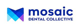 M MOSAIC DENTAL COLLECTIVE trademark