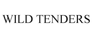 WILD TENDERS trademark