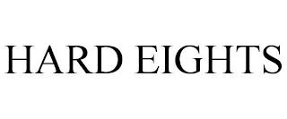 HARD EIGHTS trademark