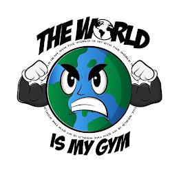 THE WORLD IS MY GYM trademark