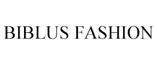 BIBLUS FASHION trademark