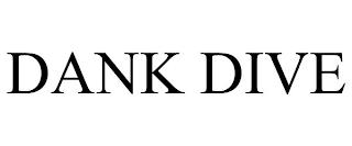 DANK DIVE trademark