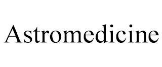 ASTROMEDICINE trademark