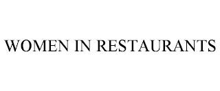 WOMEN IN RESTAURANTS trademark