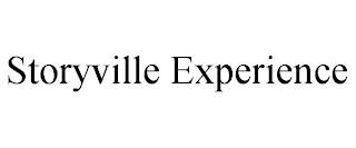 STORYVILLE EXPERIENCE trademark